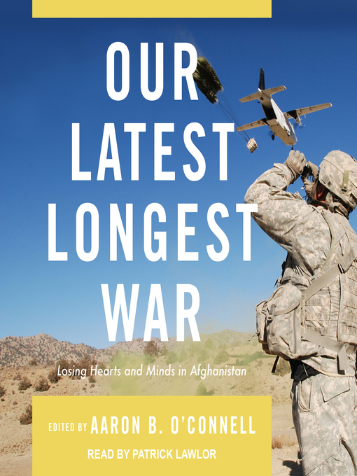 Title details for Our Latest Longest War by Aaron B. O'Connell - Wait list